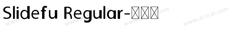 Slidefu Regular字体转换